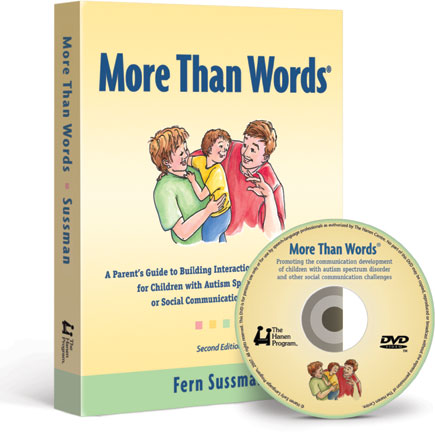 More Than Words: Helping Parents Promote Communication & Social Skills in Children with Autism Spectrum Disorder